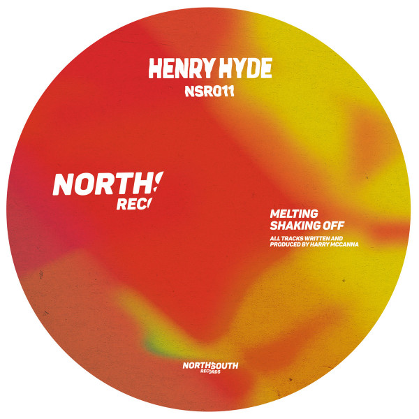 Henry Hyde - Melting Shaking Off | NorthSouth Records (NSR011) - main