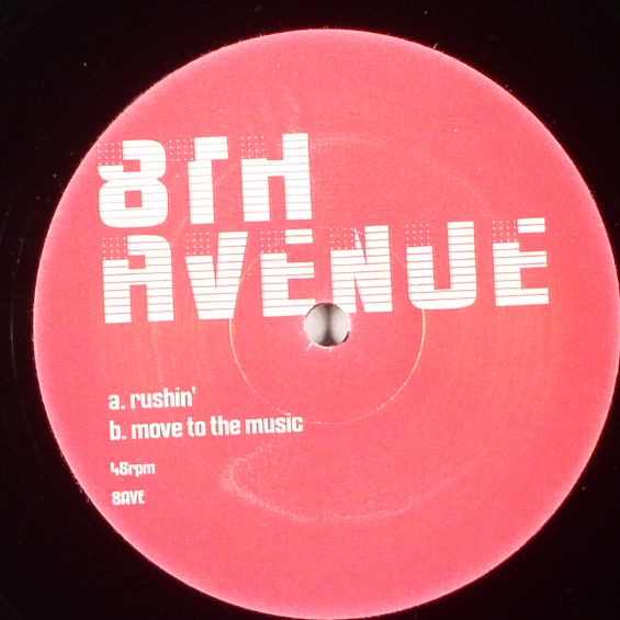 8th Avenue - Rushin' / Move To The Music | Not On Label (8AVE) - main