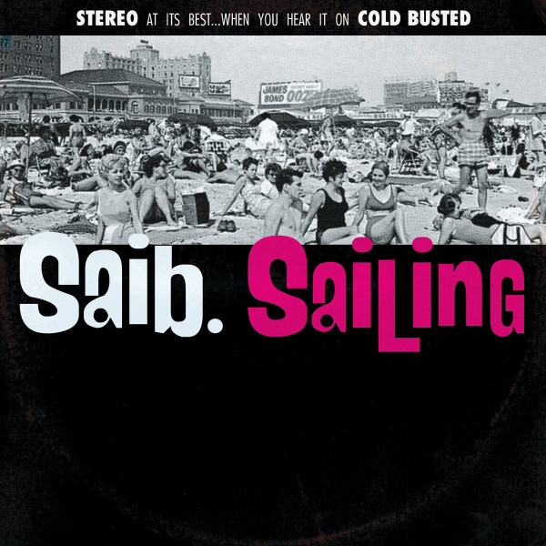 Saib. - Sailing | Cold Busted (BUSTEDINCHES116RI) Saib. - Sailing | Cold Busted (BUSTEDINCHES116RI)