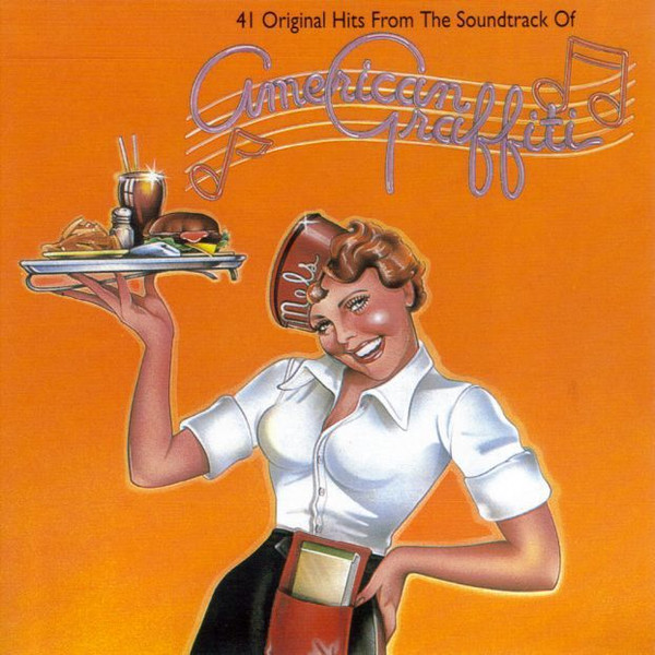 Various - 41 Original Hits From The Sound Track Of American Graffiti | MCA Records (250 427-1) - main Various - 41 Original Hits From The Sound Track Of American Graffiti | MCA Records (250 427-1) - main