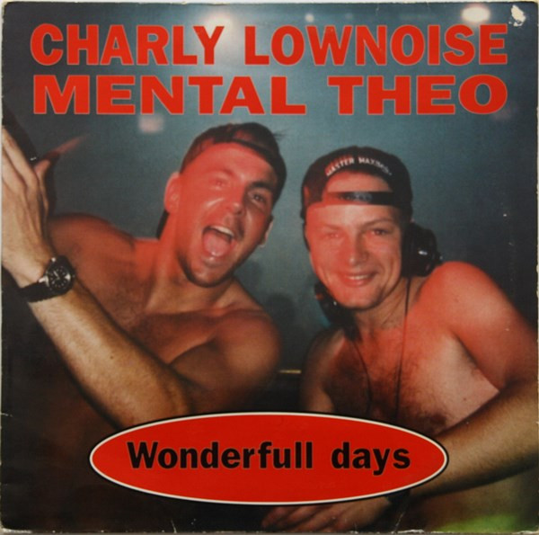 Charly Lownoise & Mental Theo - Wonderfull Days | Master Maximum Records (MM 1012) Charly Lownoise & Mental Theo - Wonderfull Days | Master Maximum Records (MM 1012)