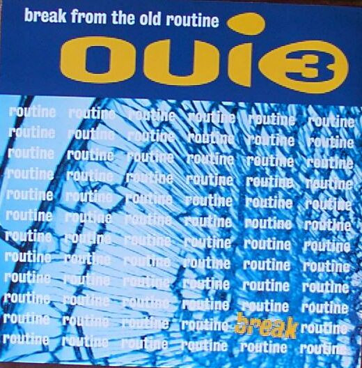 Oui 3 - Break From The Old Routine | MCA Records (MCST 1793) Oui 3 - Break From The Old Routine | MCA Records (MCST 1793)