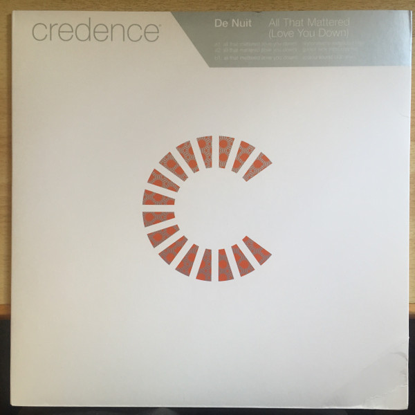 De Nuit - All That Mattered (Love You Down) | Credence (12cred 029)