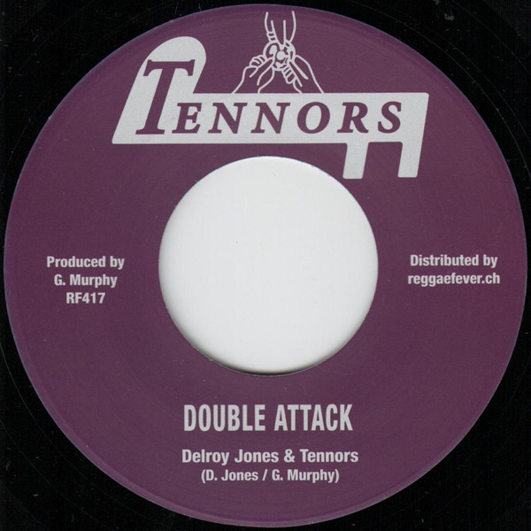 Delroy "Crutches" Jones , The Tennors , Earl "Wire" Lindo - Double Attack / Fearless | Tennors (RF417)