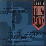 Jeanie Tracy - If This Is Love | Pulse-8 Records (12LOSE63) - main