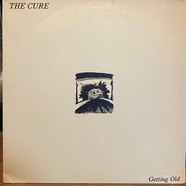 The Cure - Getting Old | Love Potion Record Cie (LP.9) - main