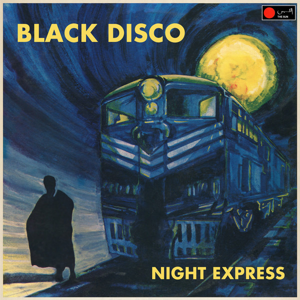 Black Disco - Night Express | The Sun (GL 1831) Black Disco - Night Express | The Sun (GL 1831)