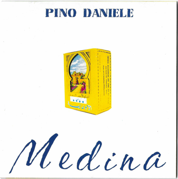 Pino Daniele - Medina | RCA (74321835222) Pino Daniele - Medina | RCA (74321835222)