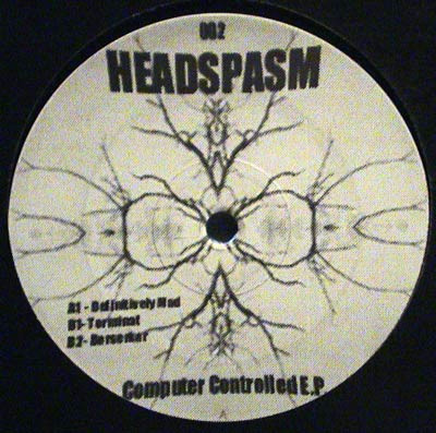 Headspasm - Computer Controlled E.P. | Headspasm (HEAD 002) - 2