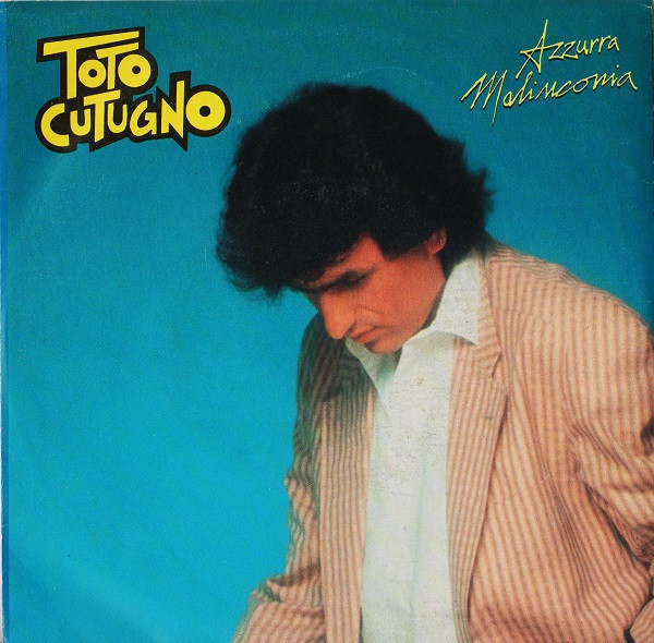 Toto Cutugno - Azzurra Malinconia | EMI (06 1187417)
