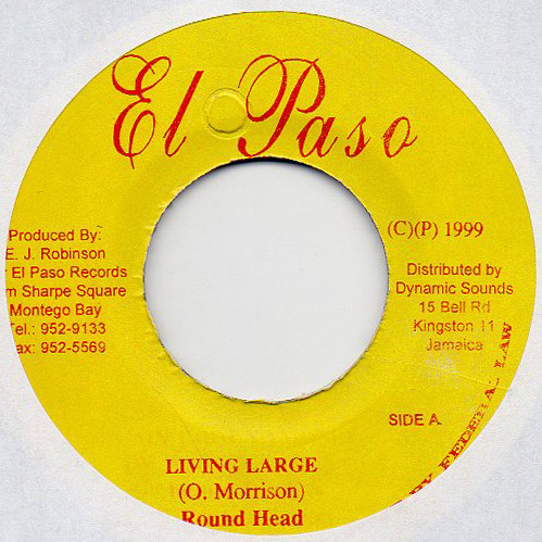 Round Head / Powerman - Living Large / Rude Boy Something | El Paso (none)