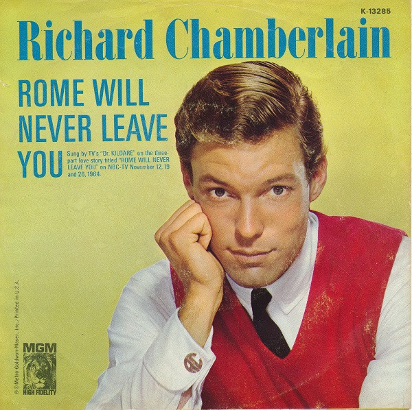 Richard Chamberlain - Rome Will Never Leave You | MGM Records (K13285) - main Richard Chamberlain - Rome Will Never Leave You | MGM Records (K13285) - main