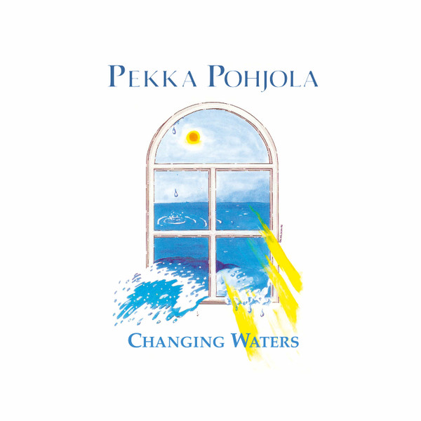 Pekka Pohjola - Changing Waters | Svart Records (SRE110) - main Pekka Pohjola - Changing Waters | Svart Records (SRE110) - main