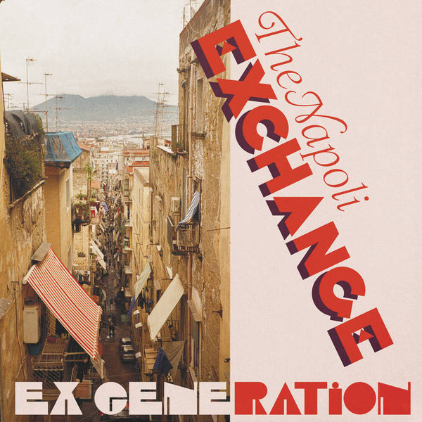 Ex Generation - The Napoli Exchange | Energy Exchange Records (EXRECLP003)