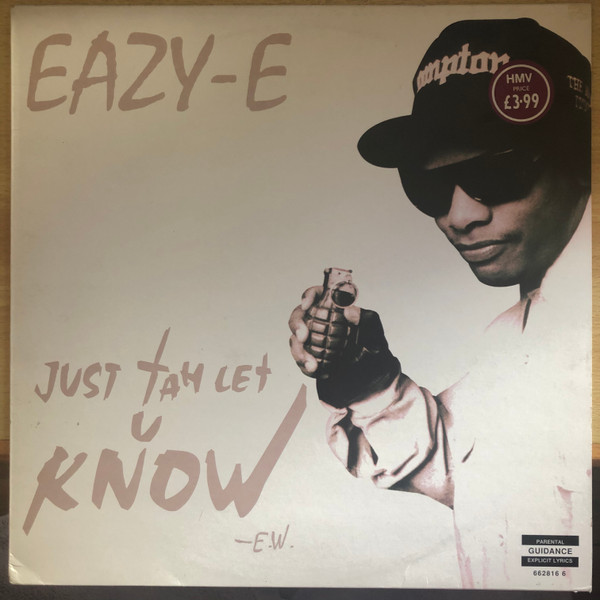 Eazy-E - Just Tah Let U Know | Epic (662816 6) - main