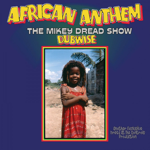 Mikey Dread - African Anthem (The Mikey Dread Show Dubwise) | Music On Vinyl (MOVLP2694)