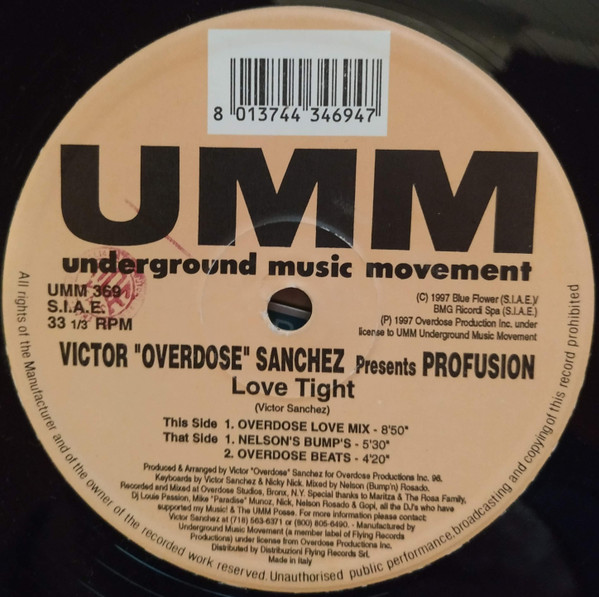 Victor "Overdose" Sanchez Presents Profusion - Love Tight | UMM (UMM 369) Victor "Overdose" Sanchez Presents Profusion - Love Tight | UMM (UMM 369)