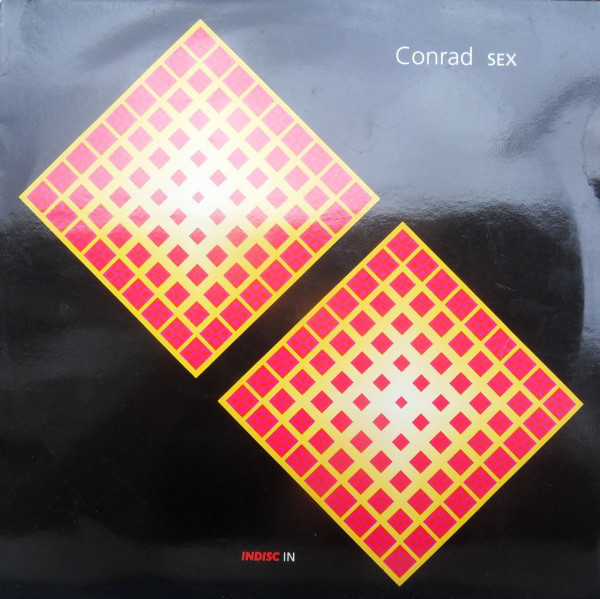 Conrad - Sex | Indisc (INTOX 100)
