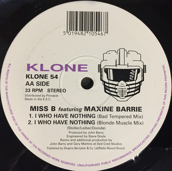 Miss B Featuring Maxine Barrie - I Who Have Nothing | Klone Records (KLONE 54) - 2