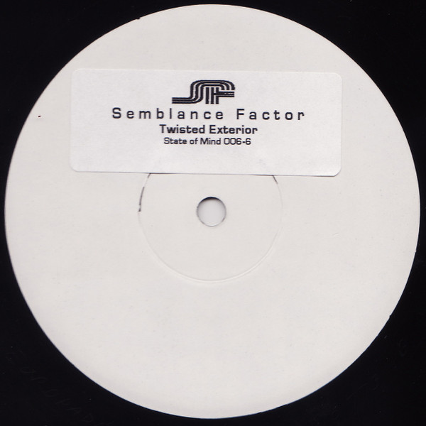 Semblance Factor - Twisted Exterior | State Of Mind Records (SOM 006-6)