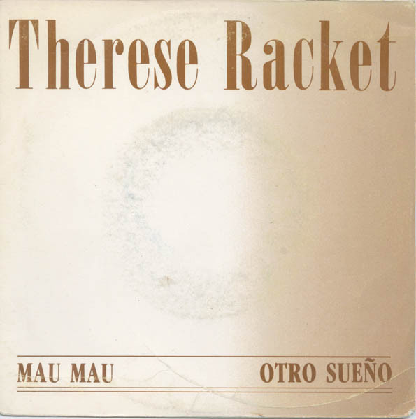 Therese Racket - Mau Mau / Otro Sueño | Scalen'Disc (ARI 1371) - main