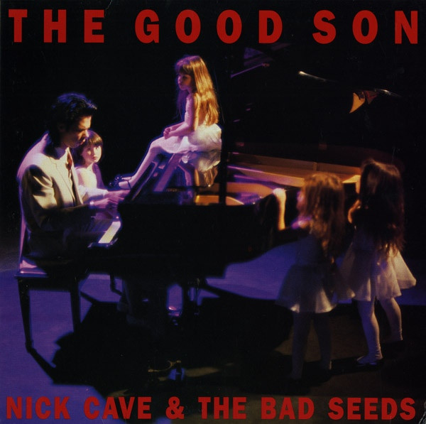 Nick Cave & The Bad Seeds - The Good Son | Mute (LPSEEDS6) Nick Cave & The Bad Seeds - The Good Son | Mute (LPSEEDS6)