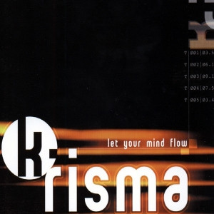 K-Risma - Let Your Mind Flow | Sunnyside Up (SUN 0042-12)