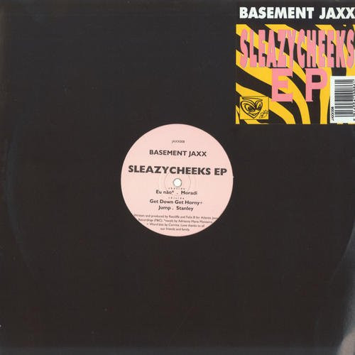 Basement Jaxx - Sleazycheeks EP | Atlantic Jaxx (JAXX008)