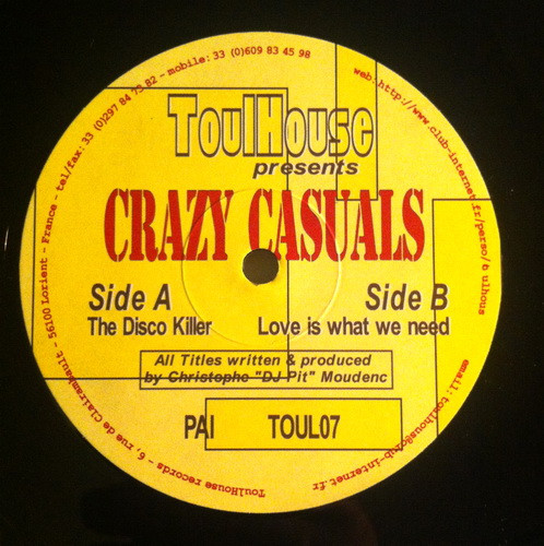 Crazy Casuals - The Disco Killer / Love Is What We Need | Toulhouse Records (TOUL07)