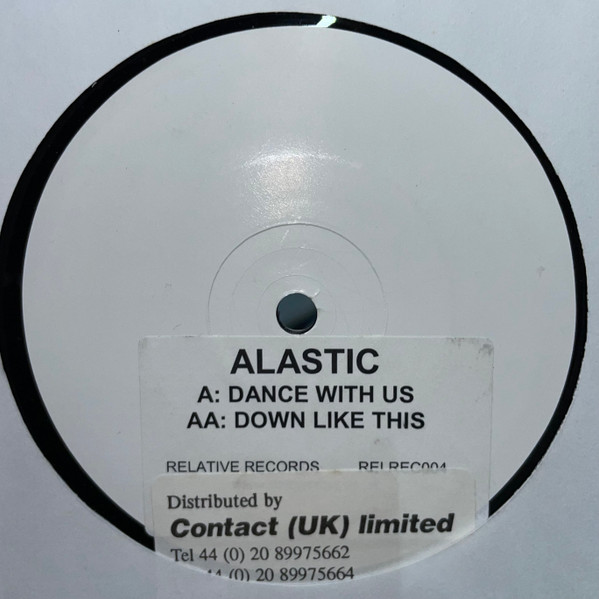 Alastic - Dance With Us | Relative Records (RELREC004) Alastic - Dance With Us | Relative Records (RELREC004)