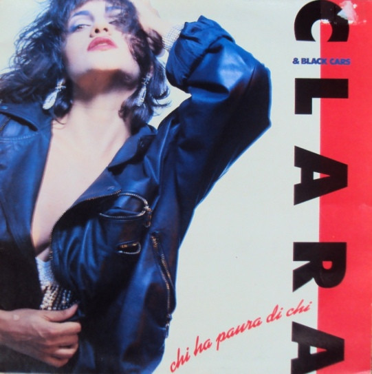 Clara Moroni & The Black Cars - Chi Ha Paura Di Chi | EMI (66 7952071) Clara Moroni & The Black Cars - Chi Ha Paura Di Chi | EMI (66 7952071)