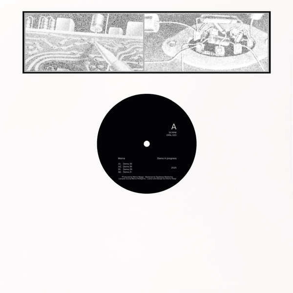 Mama - Demo In Progress | Opal (OPAL 003)