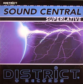 Sound Central - Superlative | District Records (DISTRICT 026)