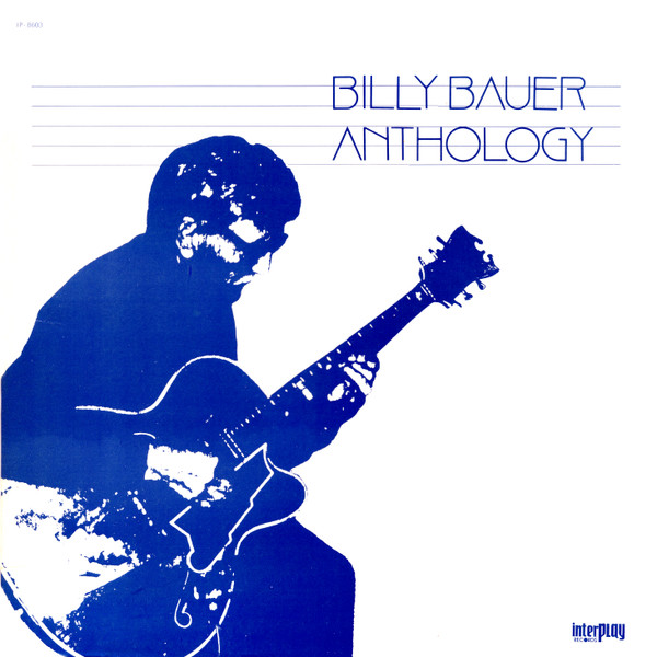 Billy Bauer - Anthology | Interplay Records (IP-8603) - 3 Billy Bauer - Anthology | Interplay Records (IP-8603) - 3