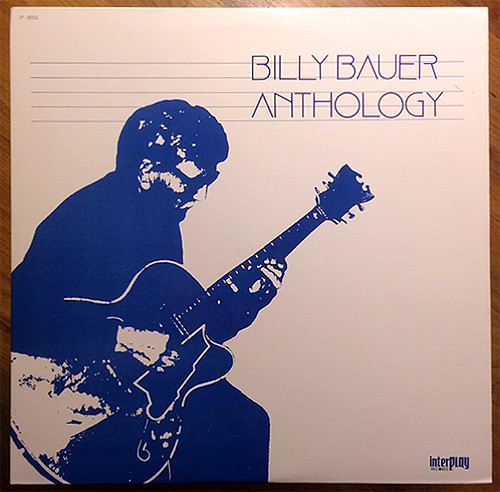 Billy Bauer - Anthology | Interplay Records (IP-8603) - main Billy Bauer - Anthology | Interplay Records (IP-8603) - main