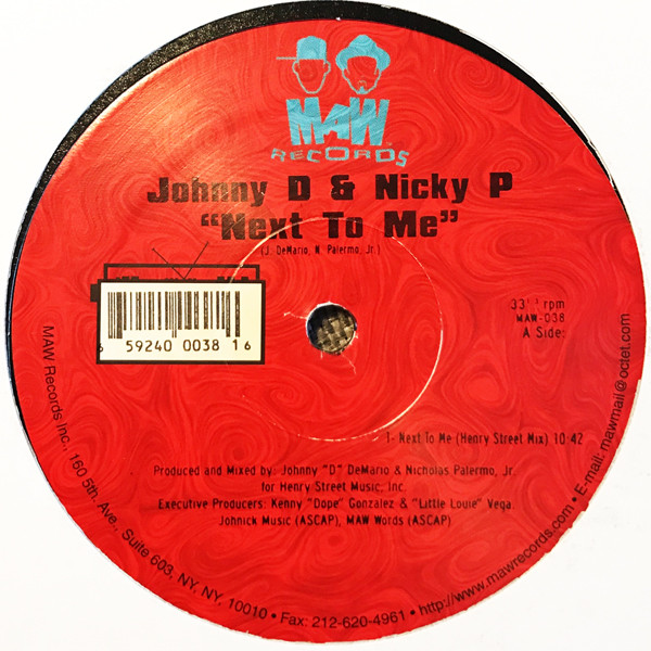 Johnny D & Nicky P - Next To Me / Yes You Dew | MAW Records (MAW-038)