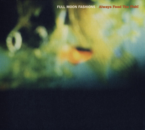 Full Moon Fashions - Always Feed The Fish! | Elektrolux (e110010cd)