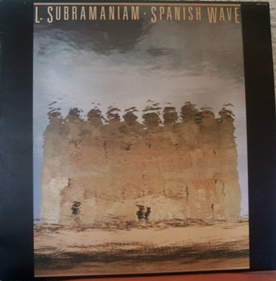 L. Subramaniam - Spanish Wave | Milestone (190 114)