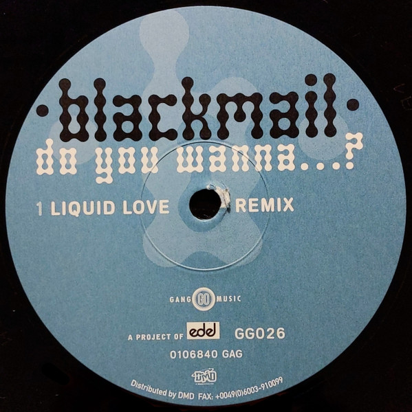 Blackmail - Do You Wanna...? | Gang Go Music (GG026)