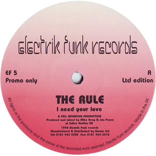 The Rule - I Need Your Love / Wired Up | Electrik Funk Records (EF 5) - main