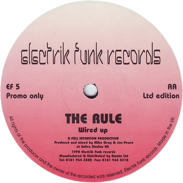 The Rule - I Need Your Love / Wired Up | Electrik Funk Records (EF 5) - 2