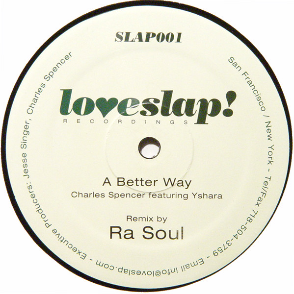 Charles Spencer Featuring Yshara - A Better Way | Loveslap! Recordings (SLAP001) - main