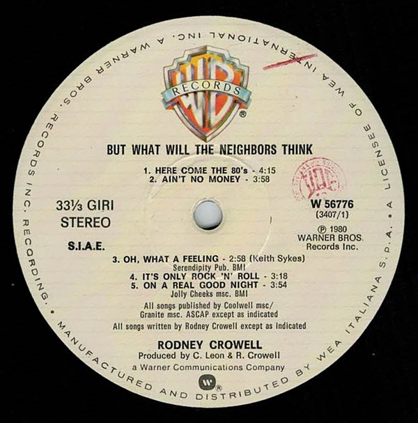 Rodney Crowell - But What Will The Neighbors Think | Warner Bros. Records (W 56776)