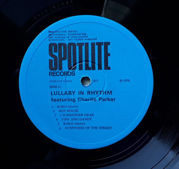 Charlie Parker - Lullaby In Rhythm | Spotlite Records (Spotlite 107) - 3 Charlie Parker - Lullaby In Rhythm | Spotlite Records (Spotlite 107) - 3