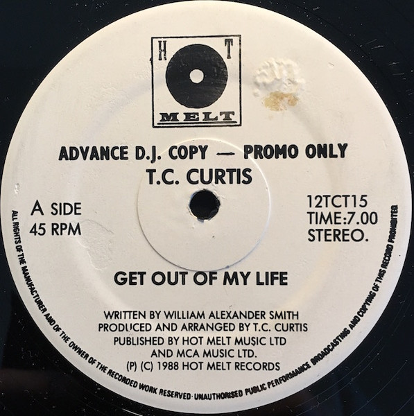 T.C. Curtis - Pack Up Your Things And Get Out Of My Life | Hot Melt (12 TCT 15) - main