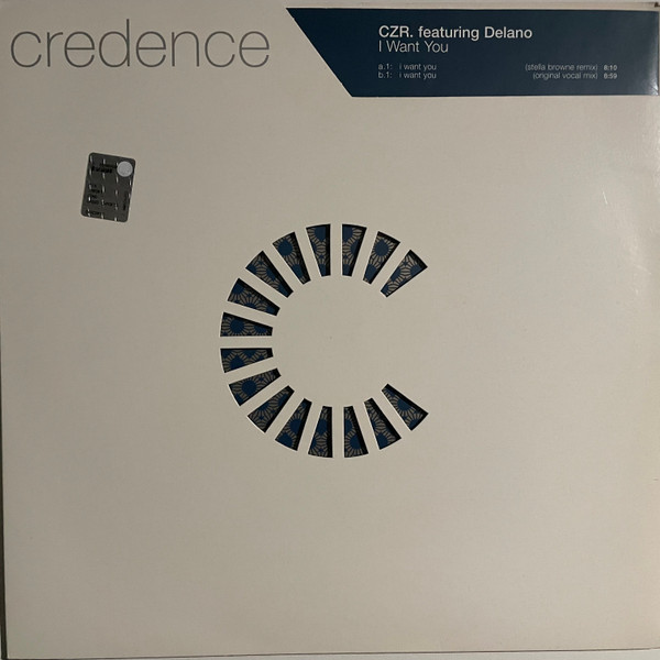 CZR Featuring Delano - I Want You | Credence (12cred 002)