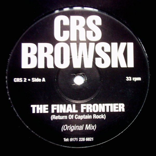 CRS Browski - The Final Frontier (Return Of Captain Rock) | CRS (CRS 2) - main CRS Browski - The Final Frontier (Return Of Captain Rock) | CRS (CRS 2) - main