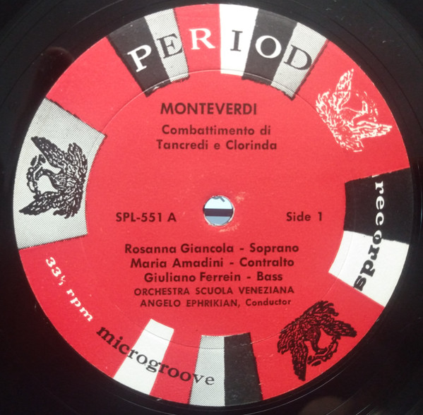 Claudio Monteverdi - Vocal Ensemble Of The Scuola Veneziana and Scuola Veneziana Orchestra , Angelo Ephrikian - Combattimento Di Tancredi E Clorinda / Ballo Delle Ninfe D'Istro / Mentre Vaga Angioletta | Period Records (SPL 551) - 4