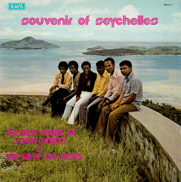 John Wirtz & The New Les Boys - Souvenir Of Seychelles (The Best Segas Of John Wirtz & The New Les Boys) | Rays (RM-LP-1) - main