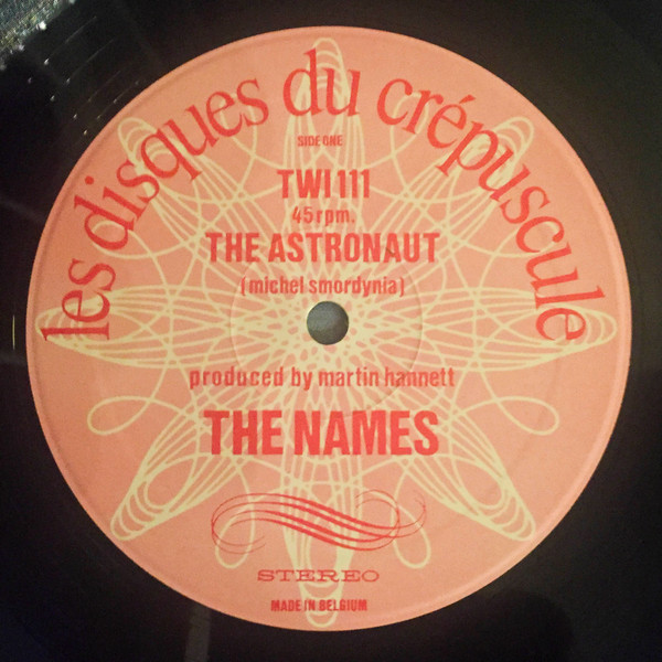 The Names - The Astronaut | Les Disques Du Crépuscule (TWI 111) - 3